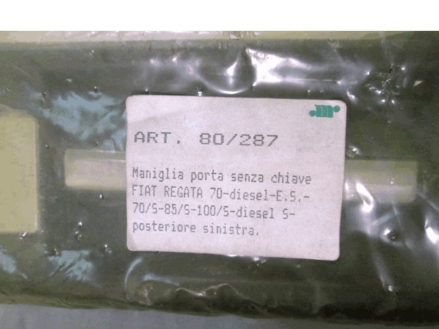 ZUNANJA KLJUKA ZADNJA LEVA VRATA OEM N. 80/287 ORIGINAL REZERVNI DEL FIAT REGATA 138 (1983 -1986)BENZINA LETNIK 1985