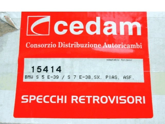 15414 VETRO SPECCHIO ESTERNO RETROVISORE SINISTRO BMW 530 D E39 (DAL 2002) BMW E38 RICAMBIO NUOVO 