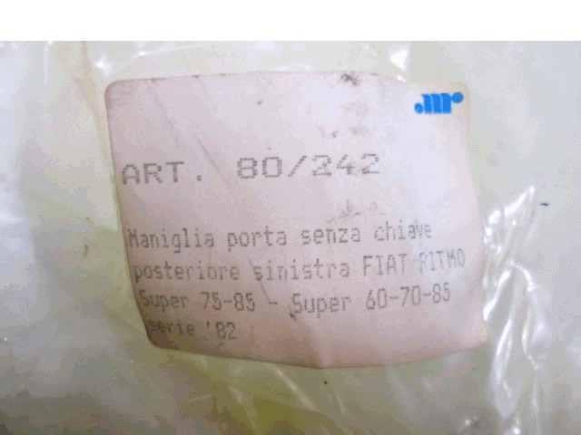 ZUNANJA KLJUKA ZADNJA LEVA VRATA OEM N. 80/242 ORIGINAL REZERVNI DEL FIAT RITMO 138 (1978 - 1982)BENZINA LETNIK 1978