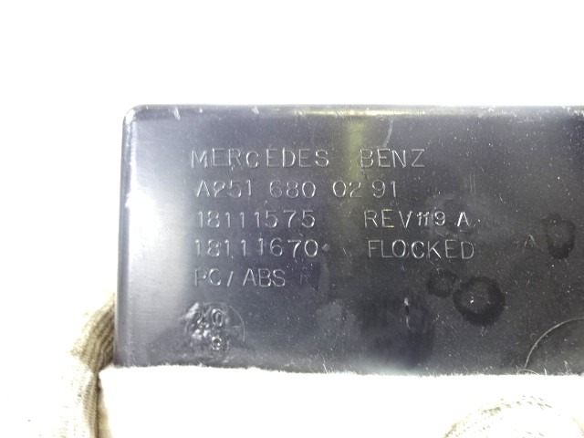 PREDAL ZA DOKUMENTE OEM N. A2516800291 ORIGINAL REZERVNI DEL MERCEDES CLASSE R W251 (2005 - 2010)DIESEL LETNIK 2007