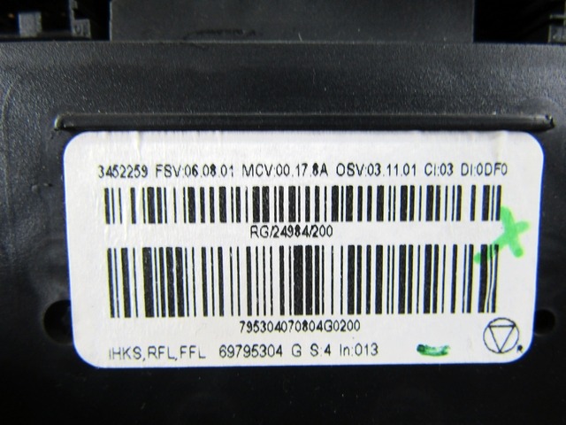 NADZOR KLIMATSKE NAPRAVE OEM N. 69795304 69797002 3452259 ORIGINAL REZERVNI DEL MINI ONE / COOPER BERLINA CABRIO R56 R57 (2007 - 2013) BENZINA LETNIK 2007