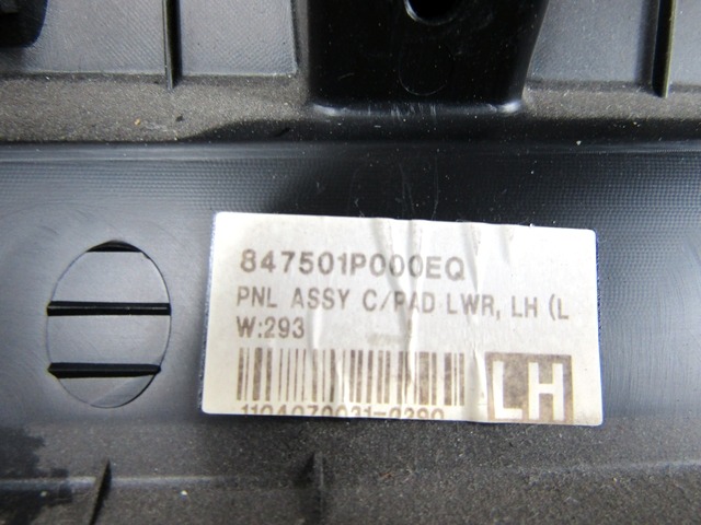 MONTA?NI DELI /  ARMATURNE PLOSCE SPODNJI OEM N. 847501P000EQ ORIGINAL REZERVNI DEL KIA VENGA YN (2010 - 2019)DIESEL LETNIK 2012