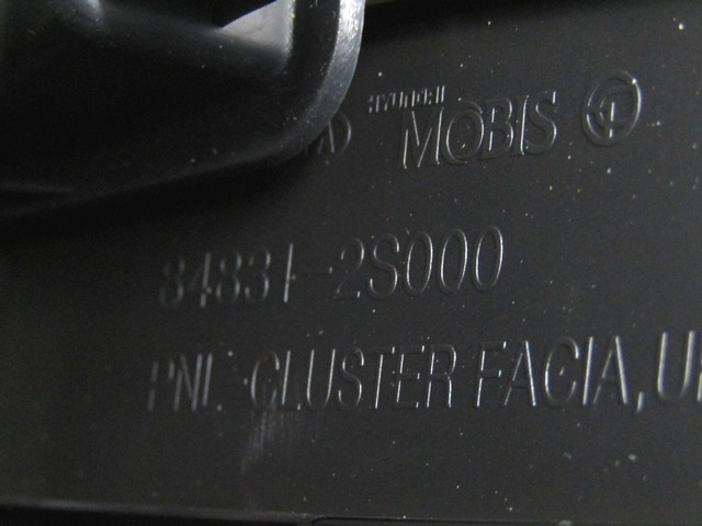 MONTA?NI DELI /  ARMATURNE PLOSCE SPODNJI OEM N. 84831-2S000 ORIGINAL REZERVNI DEL HYUNDAI IX35 LM EL ELH (2009 - 2015)DIESEL LETNIK 2014