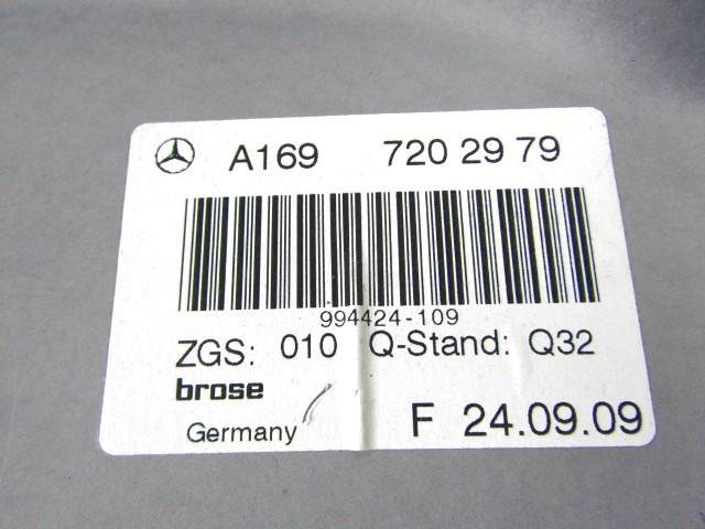 MEHANIZEM DVIGA SPREDNJIH STEKEL  OEM N. A1697202979 ORIGINAL REZERVNI DEL MERCEDES CLASSE B W245 T245 5P (2005 - 2011) DIESEL LETNIK 2010