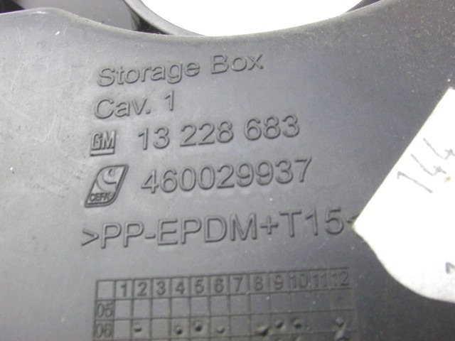 MONTA?NI DELI /  ARMATURNE PLOSCE SPODNJI OEM N. 13228683 ORIGINAL REZERVNI DEL OPEL CORSA D S07 (2006 - 2011) DIESEL LETNIK 2009