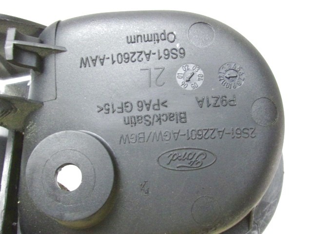 NOTRANJA KLJUKA  OEM N. 2S61-A22601-AGW ORIGINAL REZERVNI DEL FORD FUSION JU R (03/2006 - 2012) BENZINA LETNIK 2007