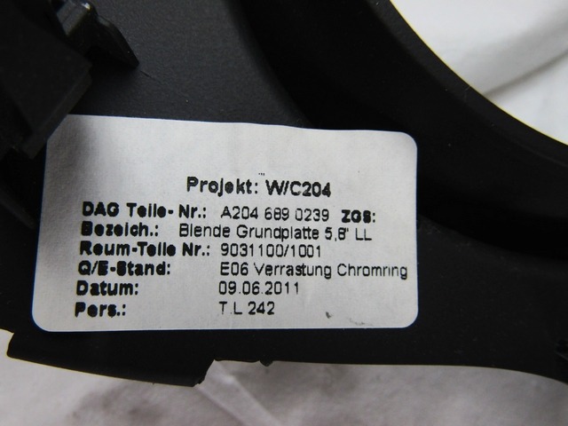 ARMATURNA PLO?CA OEM N. A2046890239 ORIGINAL REZERVNI DEL MERCEDES CLASSE C W204 R BER/SW (2011 - 10/2014)DIESEL LETNIK 2011