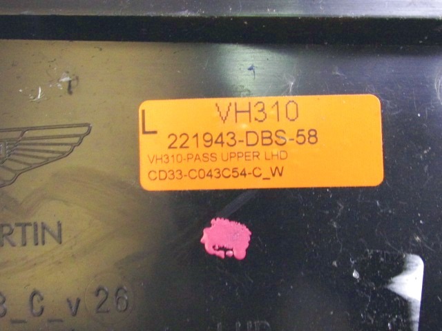 MONTA?NI DELI /  ARMATURNE PLOSCE SPODNJI OEM N. (D)CD33-C043C54-CW ORIGINAL REZERVNI DEL ASTON MARTIN VANQUISH AM310 (2012 - 2014)BENZINA LETNIK 2013