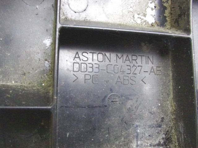 MONTA?NI DELI /  ARMATURNE PLOSCE SPODNJI OEM N. DD33-C043K93-AW ORIGINAL REZERVNI DEL ASTON MARTIN VANQUISH AM310 (2012 - 2014)BENZINA LETNIK 2013