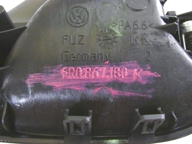 NOTRANJA KLJUKA  OEM N. 6R0867180K ORIGINAL REZERVNI DEL VOLKSWAGEN POLO 6R1 6C1 R (02/2014 - 2017) DIESEL LETNIK 2015