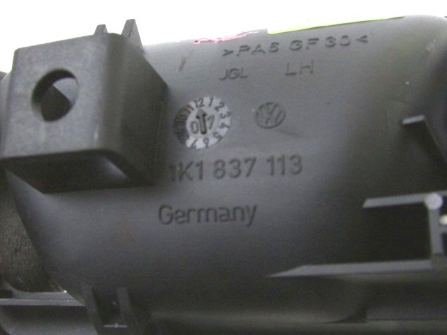 NOTRANJA KLJUKA  OEM N. 1K1837113 ORIGINAL REZERVNI DEL VOLKSWAGEN GOLF V 1K1 1K5 MK5 BER/SW (02/2004-11/2008) DIESEL LETNIK 2008