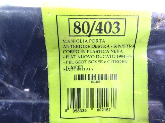 ZUNANJA KLJUKA SPREDNJA LEVA VRATA OEM N. 1301399808 ORIGINAL REZERVNI DEL FIAT DUCATO 230 MK2 (1994 - 2002) DIESEL LETNIK 1994