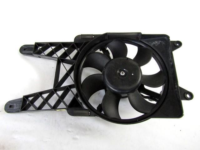 VENTILATOR HLADILNIKA OEM N. 46535253 ORIGINAL REZERVNI DEL FIAT SEICENTO 600 187 MK2 (1998 - 04/2005)BENZINA LETNIK 2001