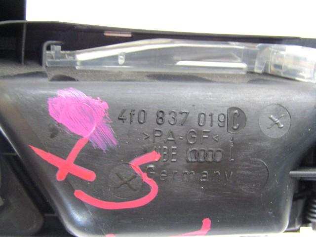 NOTRANJA KLJUKA  OEM N. 4F0837019C ORIGINAL REZERVNI DEL AUDI A6 C6 4F2 4FH 4F5 BER/SW/ALLROAD (07/2004 - 10/2008) DIESEL LETNIK 2006