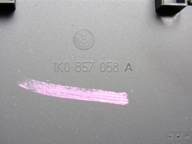 ARMATURNA PLO?CA OEM N. 1K0857058A ORIGINAL REZERVNI DEL VOLKSWAGEN GOLF V 1K1 1K5 MK5 BER/SW (02/2004-11/2008) DIESEL LETNIK 2007