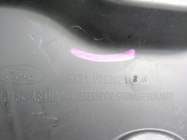 MONTA?NI DELI /  ARMATURNE PLOSCE SPODNJI OEM N. BK21-V06202-EBW ORIGINAL REZERVNI DEL FORD TRANSIT CUSTOM MK8 (DAL 2013)DIESEL LETNIK 2016