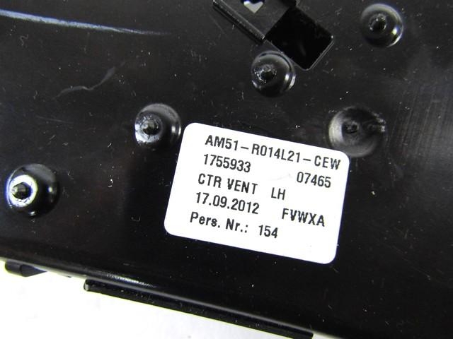 CENTRALNE PREZRACEVALNE SOBE  OEM N. AM51-R014L21-CEW ORIGINAL REZERVNI DEL FORD CMAX GRAND CMAX MK2 DXA-CB7 DXA-CEU (2010 - 03/2015) DIESEL LETNIK 2012