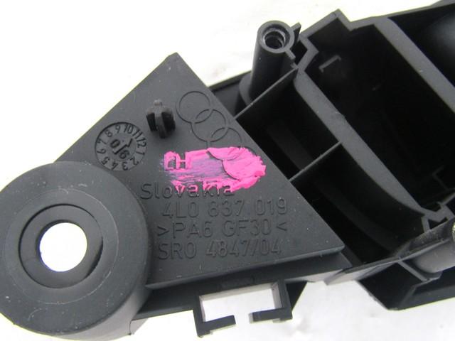 NOTRANJA KLJUKA  OEM N. 4L0837019 ORIGINAL REZERVNI DEL AUDI Q7 4L (2005 - 2015) DIESEL LETNIK 2007