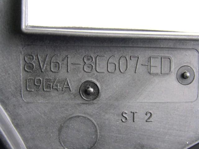 VENTILATOR HLADILNIKA OEM N. 8V61-8C607-ED ORIGINAL REZERVNI DEL FORD CMAX GRAND CMAX MK2 DXA-CB7 DXA-CEU (2010 - 03/2015) DIESEL LETNIK 2014