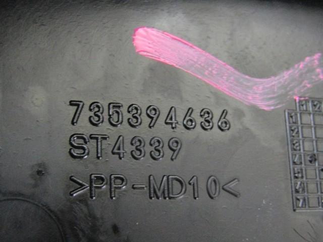 PLASTIKA MED SEDEZI BREZ NASLONJALA ROK OEM N. 735394636 ORIGINAL REZERVNI DEL FIAT GRANDE PUNTO 199 (2005 - 2012) DIESEL LETNIK 2009