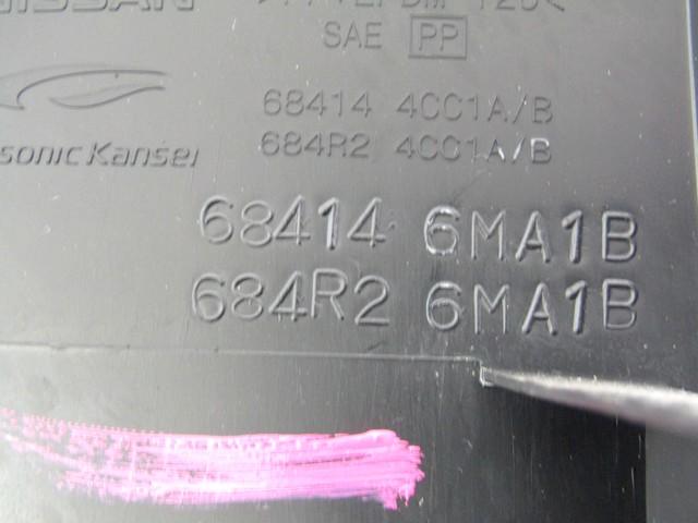 MONTA?NI DELI /  ARMATURNE PLOSCE SPODNJI OEM N. 684146MA1B ORIGINAL REZERVNI DEL NISSAN X-TRAIL T32 R MK3 R (2017 - 2020) DIESEL LETNIK 2018