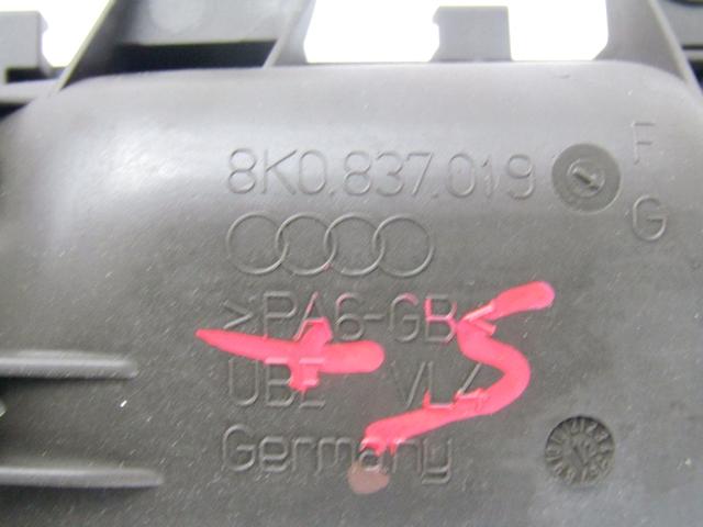 NOTRANJA KLJUKA  OEM N. 8K0837019G ORIGINAL REZERVNI DEL AUDI A4 B8 8KH ALLROAD  (2009 - 2016)DIESEL LETNIK 2013