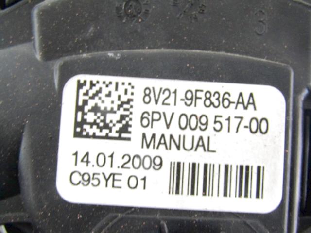 PEDALI OEM N. 8V21-9F836-AA ORIGINAL REZERVNI DEL FORD FIESTA CB1 CNN MK6 (09/2008 - 11/2012) BENZINA LETNIK 2009