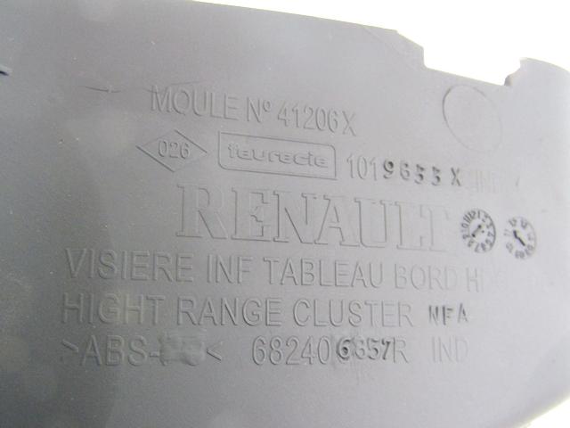 ARMATURNA PLO?CA OEM N. 682406857R ORIGINAL REZERVNI DEL RENAULT SCENIC XMOD / SCENIC JZ0/1 MK3 R (2012 - 2016) DIESEL LETNIK 2012