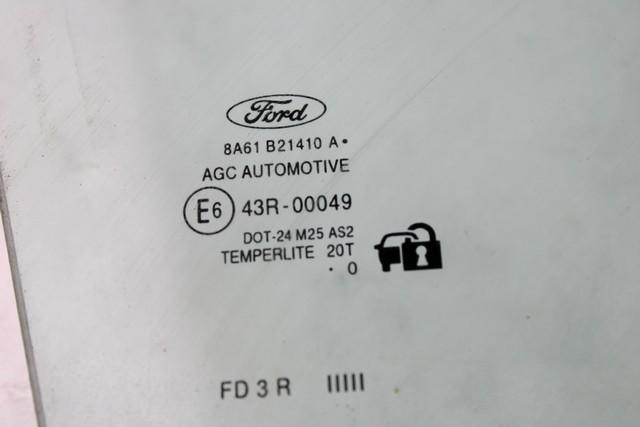 STEKLO SPREDNJIH DESNIH VRAT OEM N. 8A61-B21410-A ORIGINAL REZERVNI DEL FORD FIESTA CB1 CNN MK6 (09/2008 - 11/2012) DIESEL LETNIK 2010