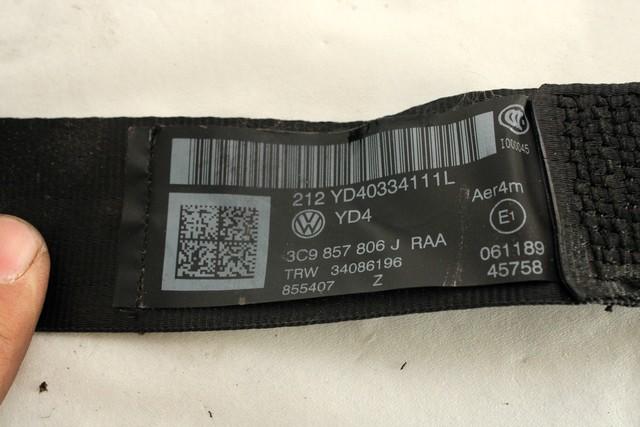 VARNOSTNI PAS OEM N. 3C9857806JRAA ORIGINAL REZERVNI DEL VOLKSWAGEN PASSAT B7 362 365 BER/SW (10/2010 - 2015)DIESEL LETNIK 2012