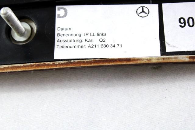 NOTRANJE OKRASNE LETVE  OEM N. A2116803471 ORIGINAL REZERVNI DEL MERCEDES CLASSE E W211 S211 R BER/SW (06/2006 - 2009)DIESEL LETNIK 2007