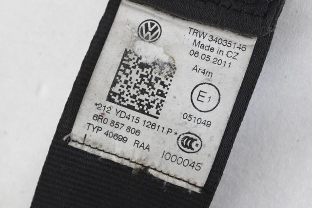 VARNOSTNI PAS OEM N. 6R0857806 ORIGINAL REZERVNI DEL VOLKSWAGEN POLO 6R1 6C1 (06/2009 - 02/2014) DIESEL LETNIK 2011