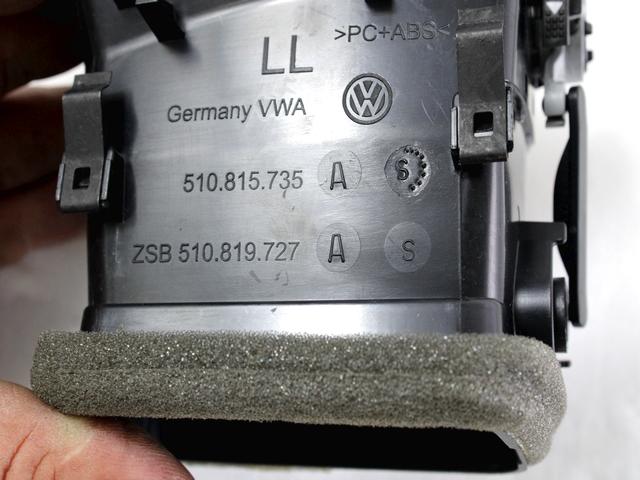 CENTRALNE PREZRACEVALNE SOBE  OEM N. 510819727A ORIGINAL REZERVNI DEL VOLKSWAGEN GOLF SPORTSVAN AM1 (2014 - 2017)DIESEL LETNIK 2016