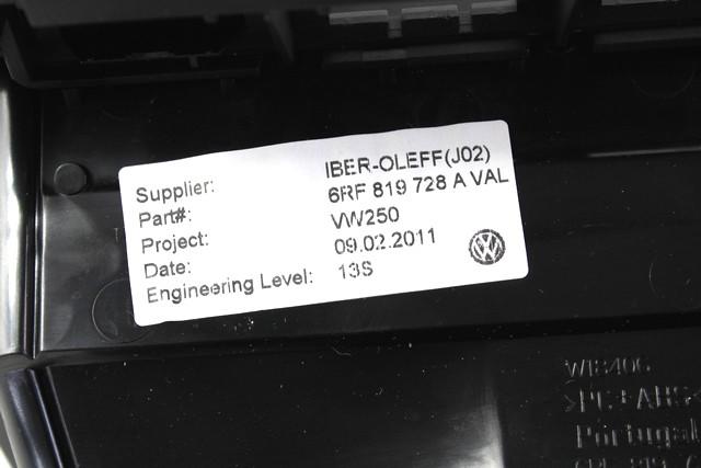 CENTRALNE PREZRACEVALNE SOBE  OEM N. 6RF819728AVAL ORIGINAL REZERVNI DEL VOLKSWAGEN POLO 6R1 6C1 (06/2009 - 02/2014) BENZINA LETNIK 2011