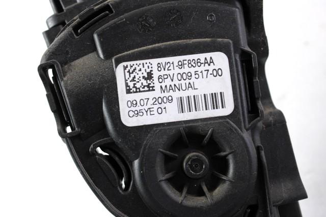 PEDALI OEM N. 8V219F836AA ORIGINAL REZERVNI DEL FORD FIESTA CB1 CNN MK6 (09/2008 - 11/2012) BENZINA/GPL LETNIK 2009