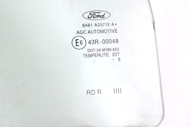 STEKLO ZADNJIH DESNIH VRAT OEM N. 8A61-A25712-A ORIGINAL REZERVNI DEL FORD FIESTA CB1 CNN MK6 (09/2008 - 11/2012) BENZINA/GPL LETNIK 2009