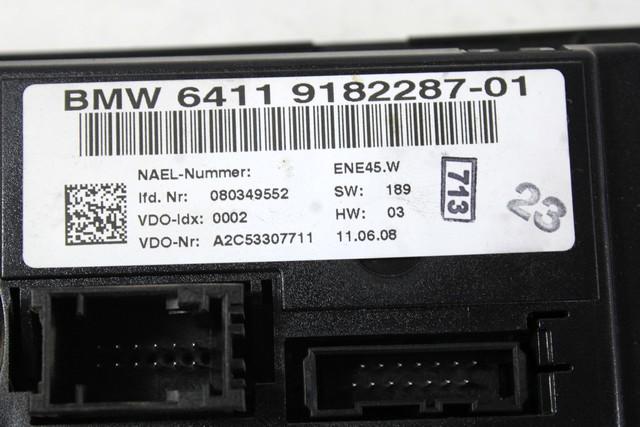 KONTROLNA ENOTA KLIMATSKE NAPRAVE / AVTOMATSKA KLIMATSKA NAPRAVA OEM N. 64119182287 ORIGINAL REZERVNI DEL BMW SERIE 3 BER/SW/COUPE/CABRIO E90/E91/E92/E93 (2005 -2009) DIESEL LETNIK 2008