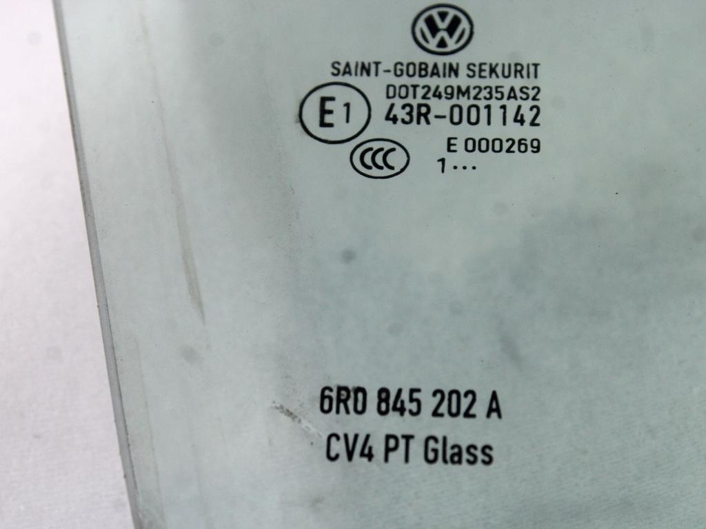 STEKLO SPREDNJIH DESNIH VRAT OEM N. 6R0845202A ORIGINAL REZERVNI DEL VOLKSWAGEN POLO 6R1 6C1 (06/2009 - 02/2014) DIESEL LETNIK 2011