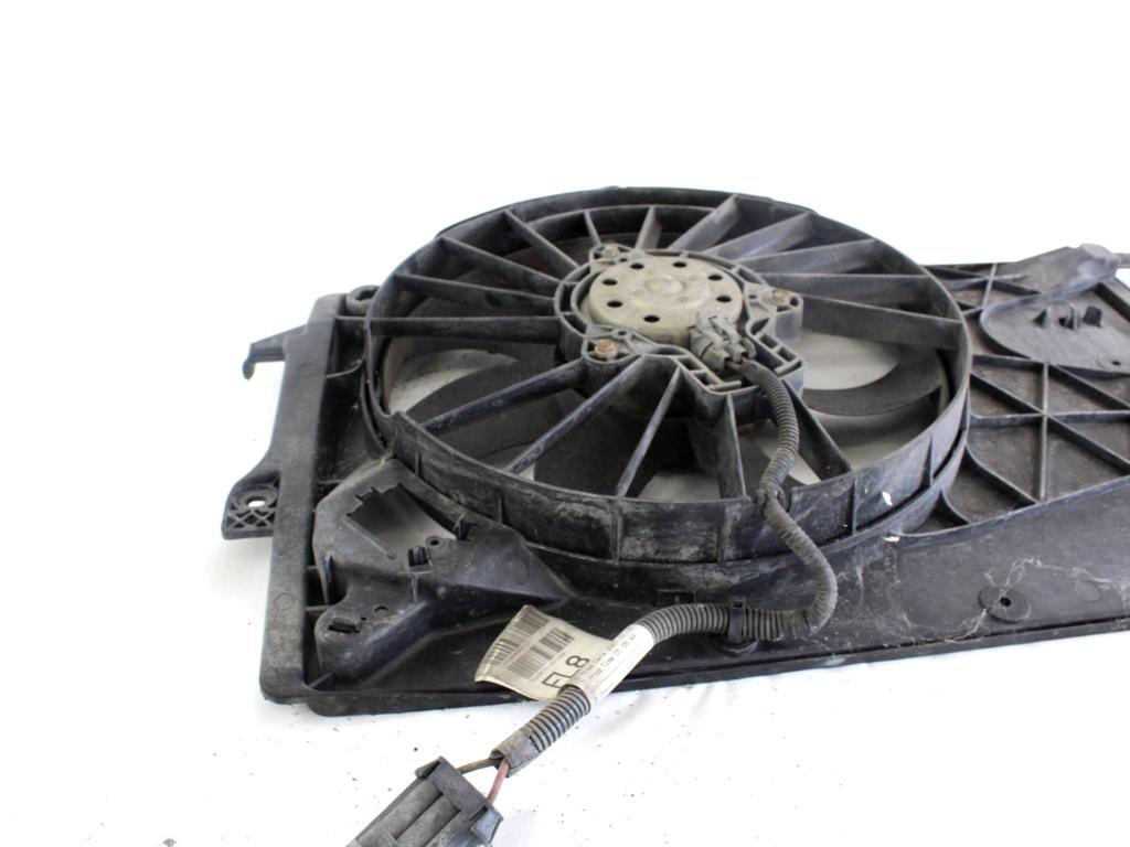 VENTILATOR HLADILNIKA OEM N. 13181073 ORIGINAL REZERVNI DEL OPEL MERIVA A X03 R (2006 - 2010) BENZINA LETNIK 2008