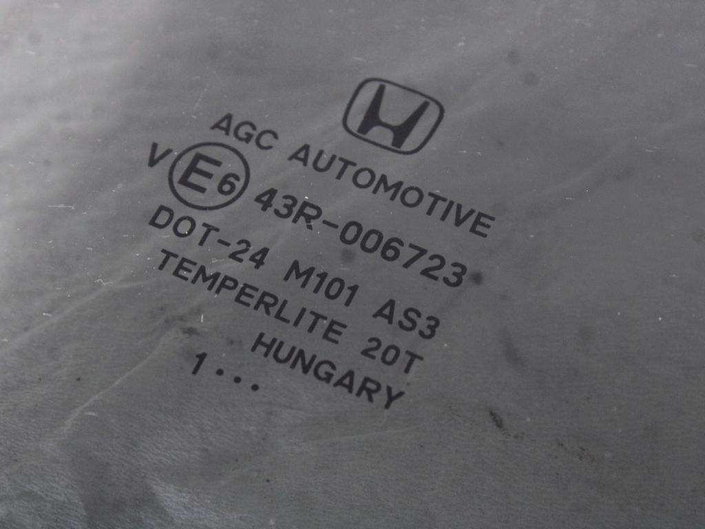 STEKLO ZADNJIH DESNIH VRAT OEM N. 73400SWWE10 ORIGINAL REZERVNI DEL HONDA CRV RD MK3 (2006 -2012)DIESEL LETNIK 2012