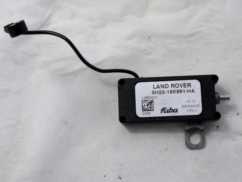 OJACEVALEC / ANTENA OEM N. 5H22-18K891-HA ORIGINAL REZERVNI DEL LAND ROVER RANGE ROVER SPORT L320 MK1 R (2010 -2013)DIESEL LETNIK 2011