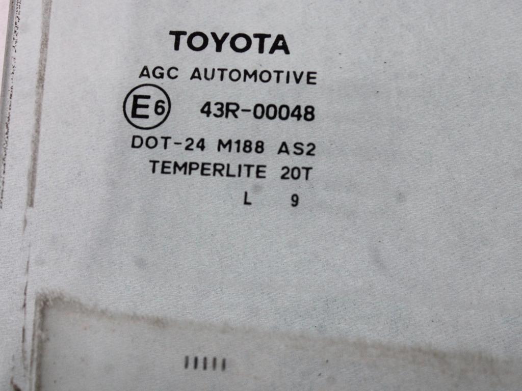 STEKLO ZADNJIH DESNIH VRAT OEM N. 681300D071 ORIGINAL REZERVNI DEL TOYOTA YARIS P9 MK2 R (2009 - 2011)BENZINA LETNIK 2010