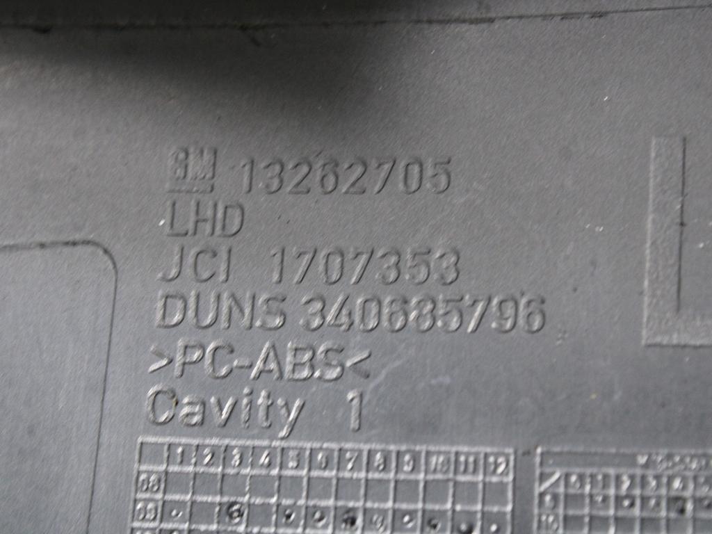 MONTA?NI DELI /  ARMATURNE PLOSCE SPODNJI OEM N. 13262705 ORIGINAL REZERVNI DEL OPEL ASTRA J P10 5P/3P/SW (2010 - 2015) DIESEL LETNIK 2011