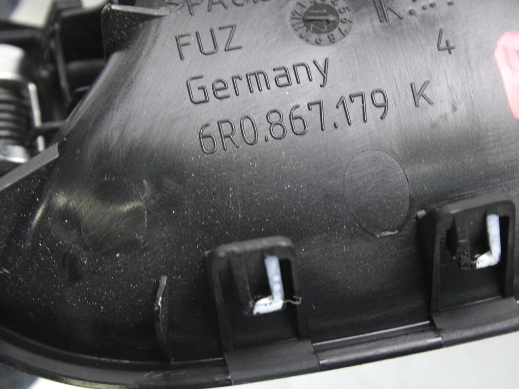 NOTRANJA KLJUKA  OEM N. 6R0867179K ORIGINAL REZERVNI DEL VOLKSWAGEN POLO 6R1 6C1 (06/2009 - 02/2014) DIESEL LETNIK 2012