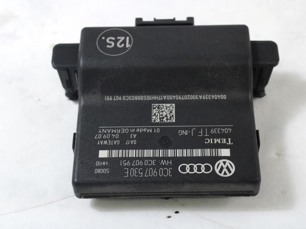 RACUNALNIK VMESNIKA (GATEWAY) OEM N. 3C0907530E ORIGINAL REZERVNI DEL VOLKSWAGEN PASSAT B6 3C2 3C5 BER/SW (2005 - 09/2010)  DIESEL LETNIK 2007