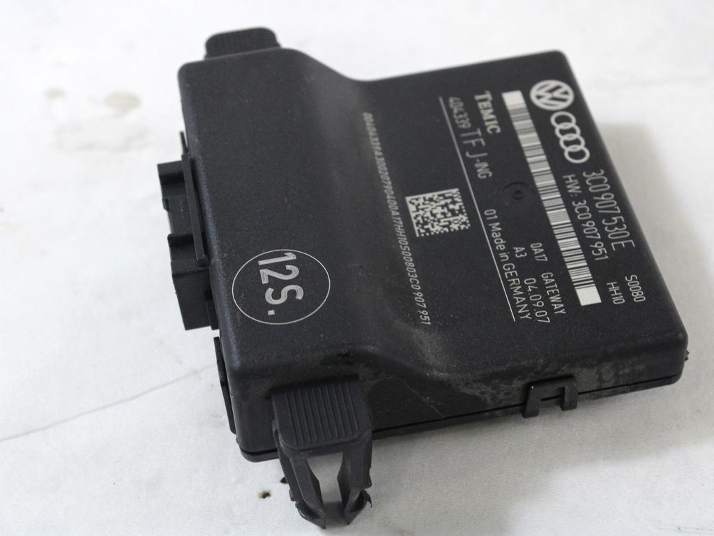 RACUNALNIK VMESNIKA (GATEWAY) OEM N. 3C0907530E ORIGINAL REZERVNI DEL VOLKSWAGEN PASSAT B6 3C2 3C5 BER/SW (2005 - 09/2010)  DIESEL LETNIK 2007