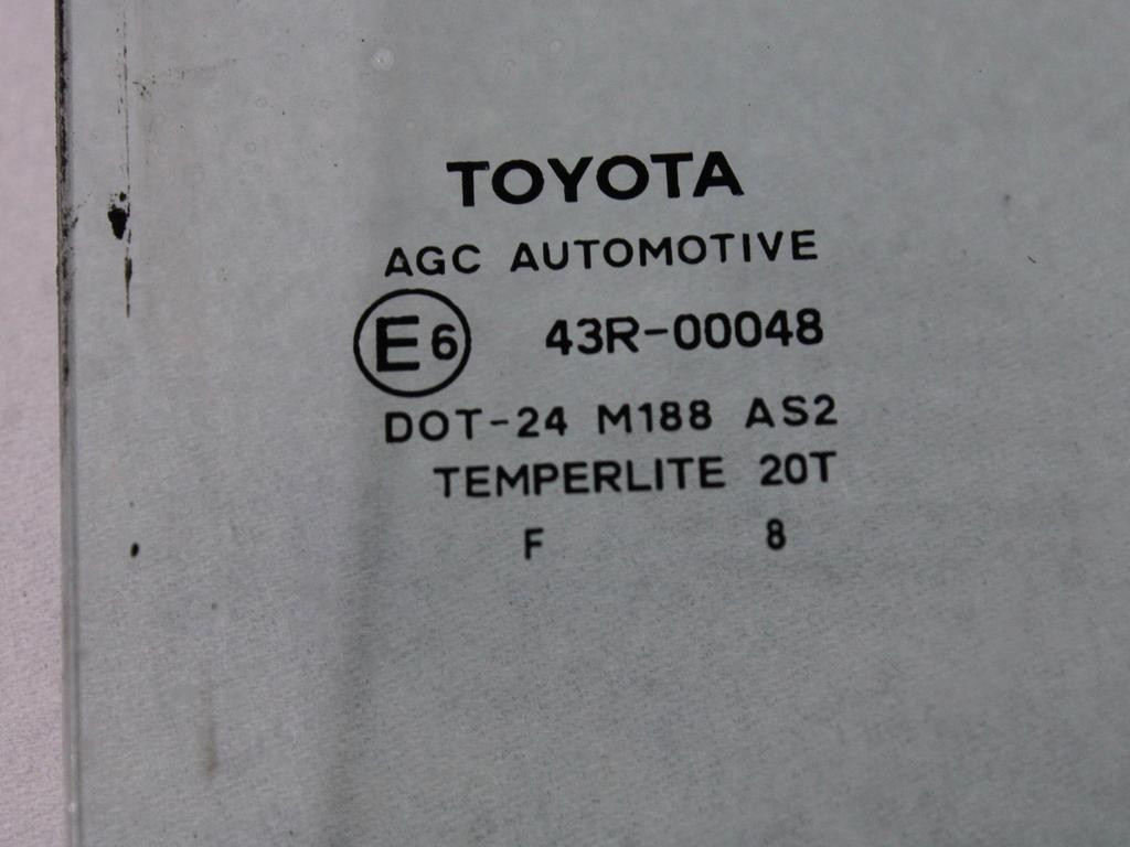 STEKLO ZADNJIH DESNIH VRAT OEM N. 681300D071 ORIGINAL REZERVNI DEL TOYOTA YARIS P9 MK2 (01/2006 - 2009) BENZINA LETNIK 2008