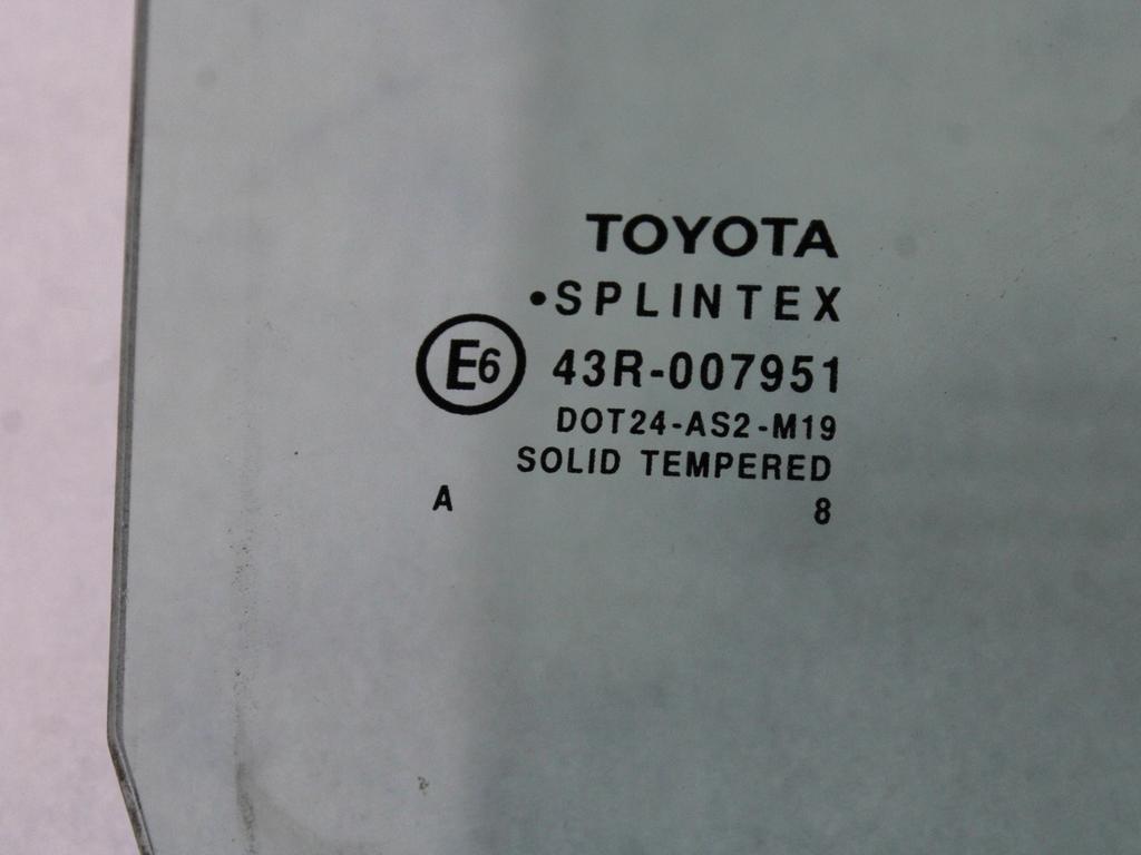 STEKLO SPREDNJIH DESNIH VRAT OEM N. 681100D072 ORIGINAL REZERVNI DEL TOYOTA YARIS P9 MK2 (01/2006 - 2009) BENZINA LETNIK 2008