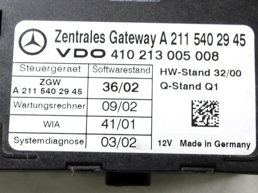 RACUNALNIK VMESNIKA (GATEWAY) OEM N. A2115402945 ORIGINAL REZERVNI DEL MERCEDES CLASSE E W211 S211 BER/SW (03/2002 - 05/2006) DIESEL LETNIK 2002