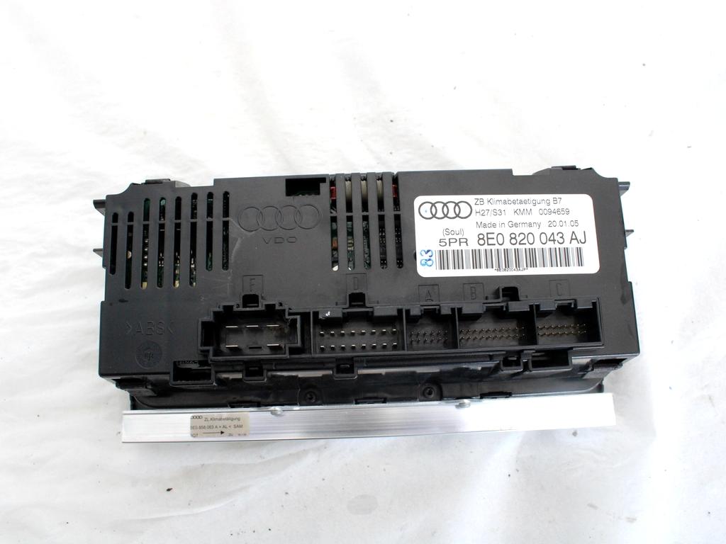 KONTROLNA ENOTA KLIMATSKE NAPRAVE / AVTOMATSKA KLIMATSKA NAPRAVA OEM N. 8E0820043AJ ORIGINAL REZERVNI DEL AUDI A4 B7 8EC 8ED 8HE BER/SW/CABRIO (2004 - 2007) DIESEL LETNIK 2005